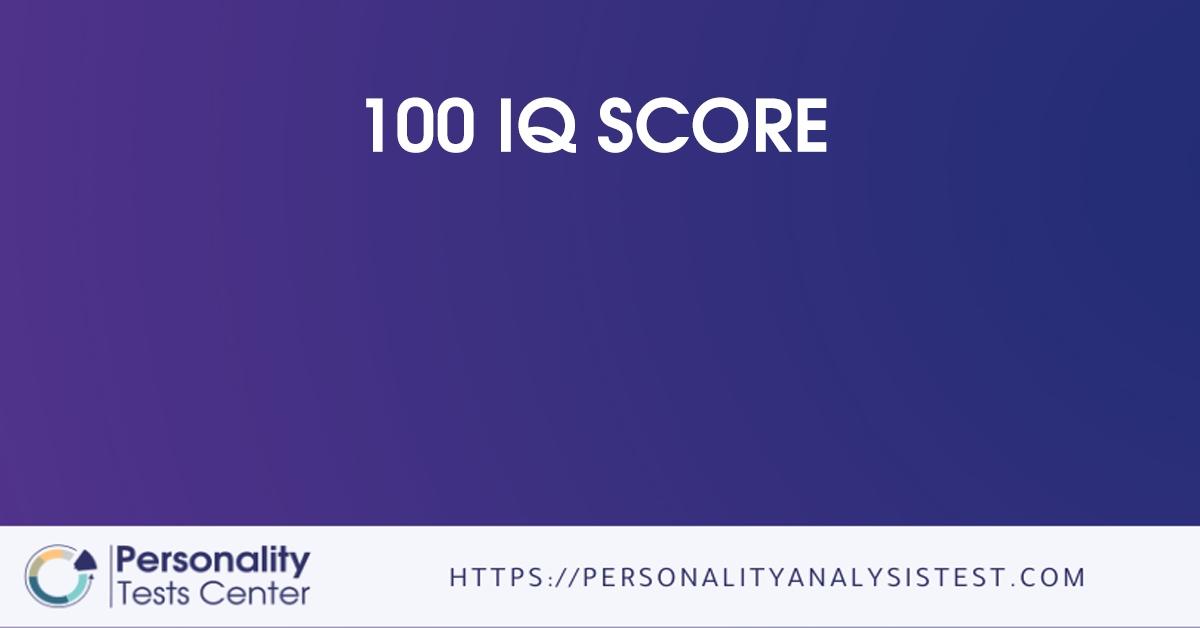 100 iq score