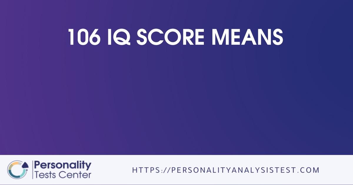 106 iq score means