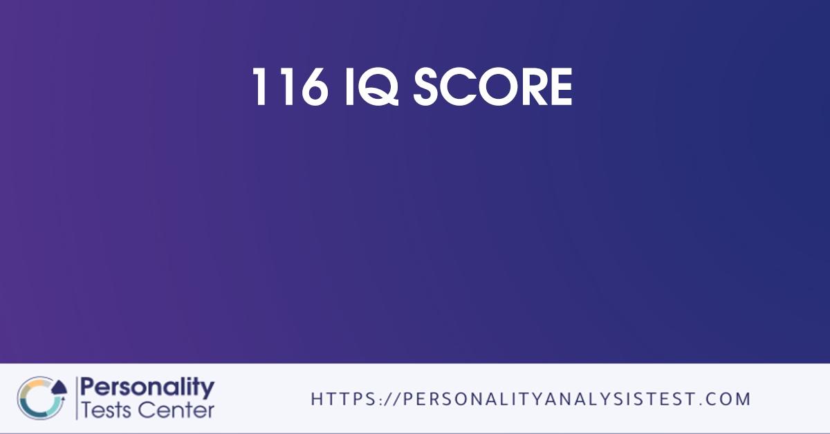 116 iq score