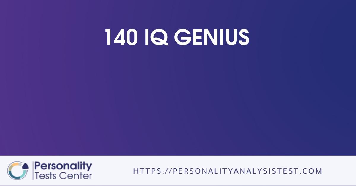 140 iq genius