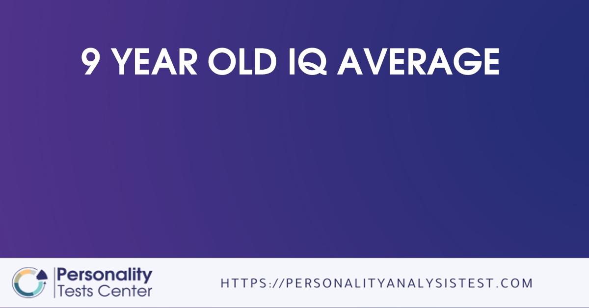 9 year old iq average