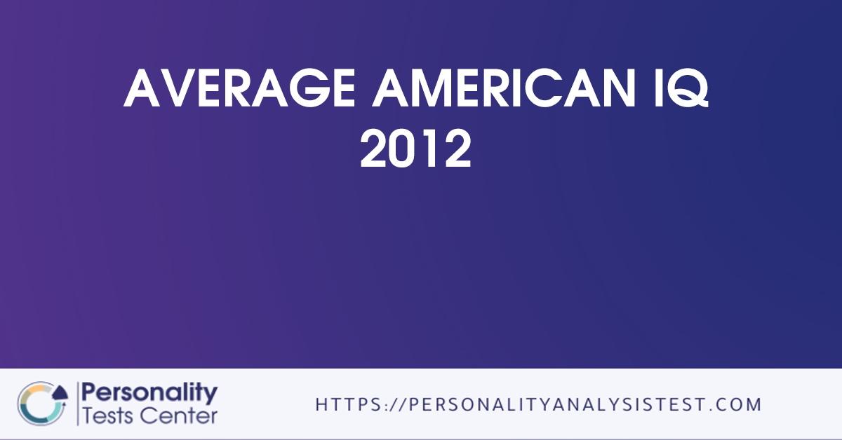 average american iq 2012