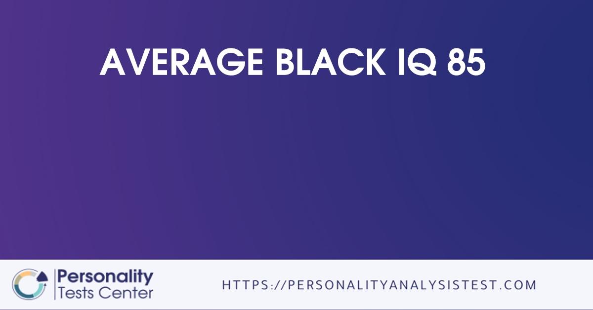 average black iq 85
