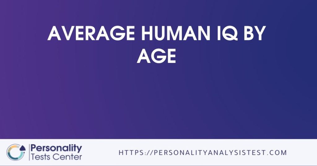 Average Human IQ [Best Guide]