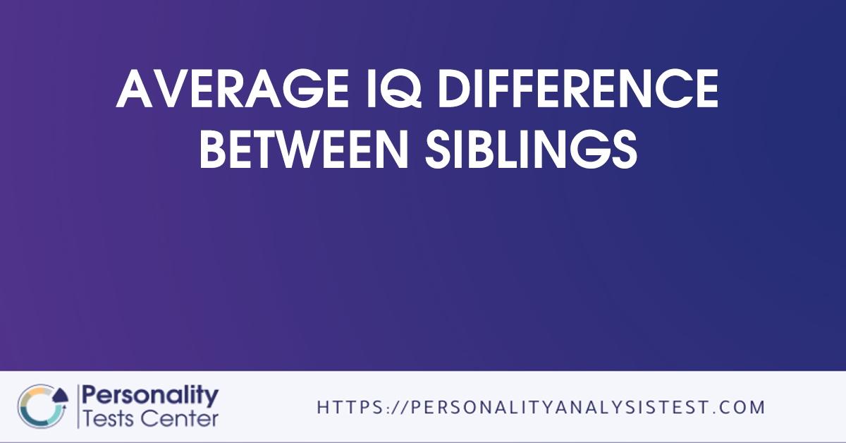 average iq difference between siblings