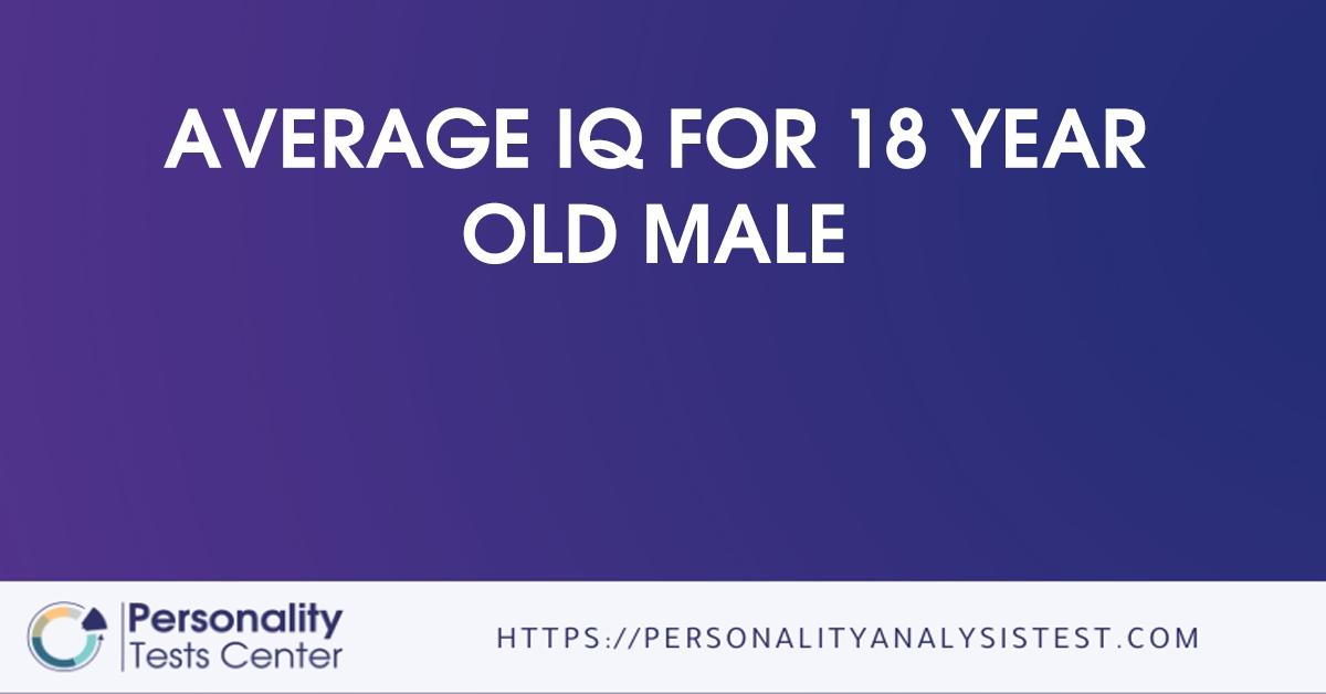 average iq for 18 year old male