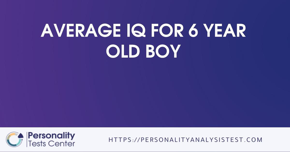 average iq for 6 year old boy