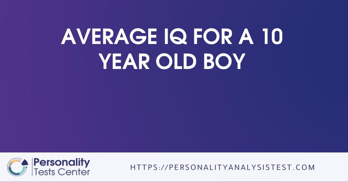 average iq for a 10 year old boy