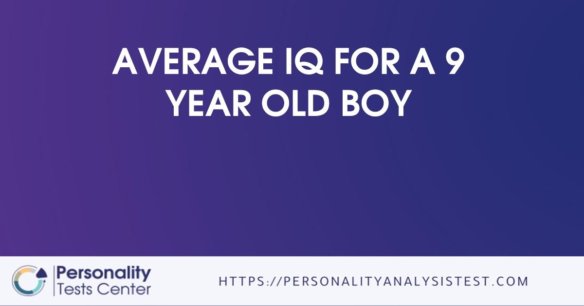 average iq for a 9 year old boy
