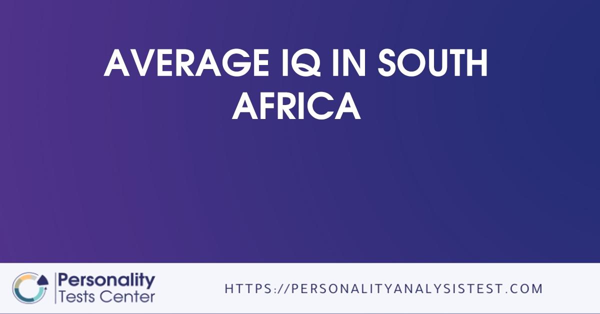 Average IQ In South Africa Best Guide 
