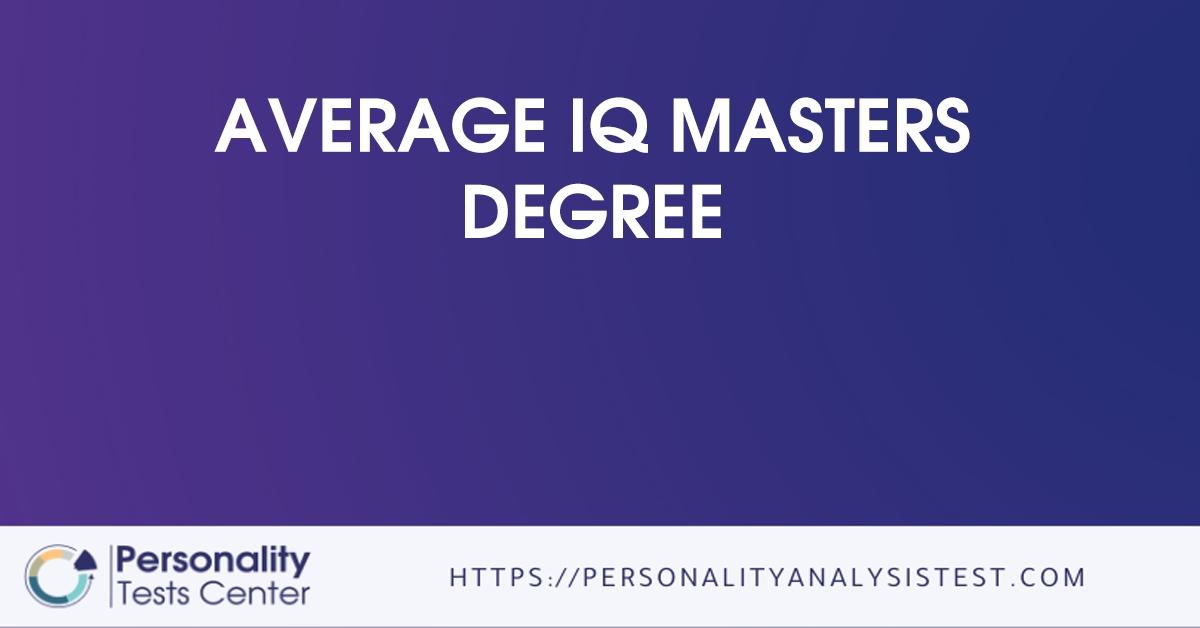 average iq masters degree