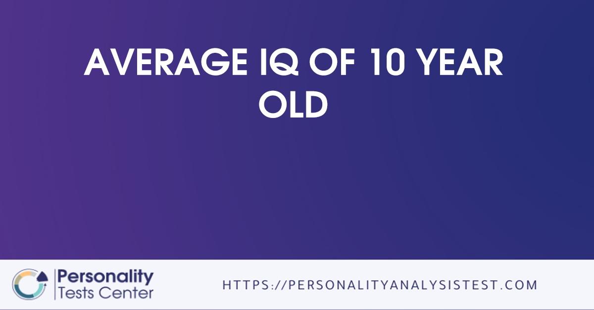average iq of 10 year old