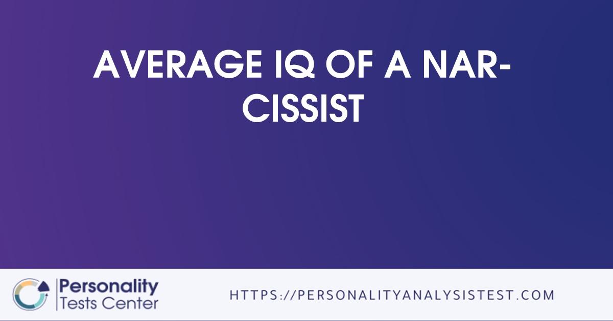 average iq of a narcissist