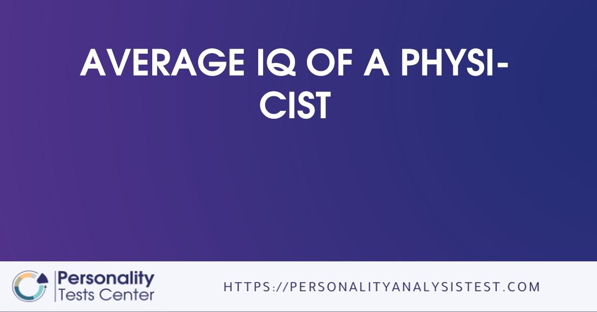 average iq of a physicist