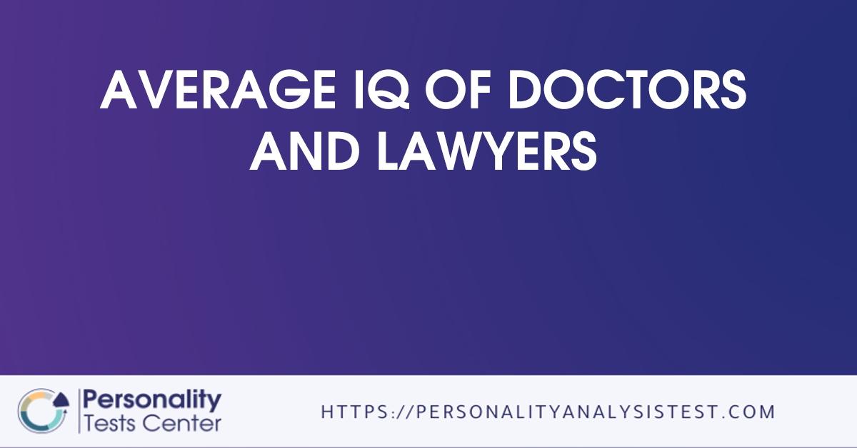 average iq of doctors and lawyers
