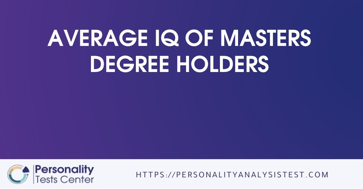 average iq of masters degree holders