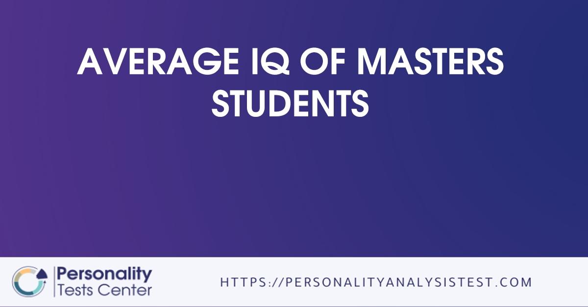 average iq of masters students