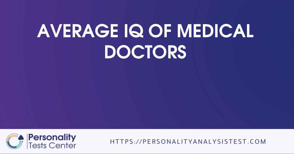 average iq of medical doctors