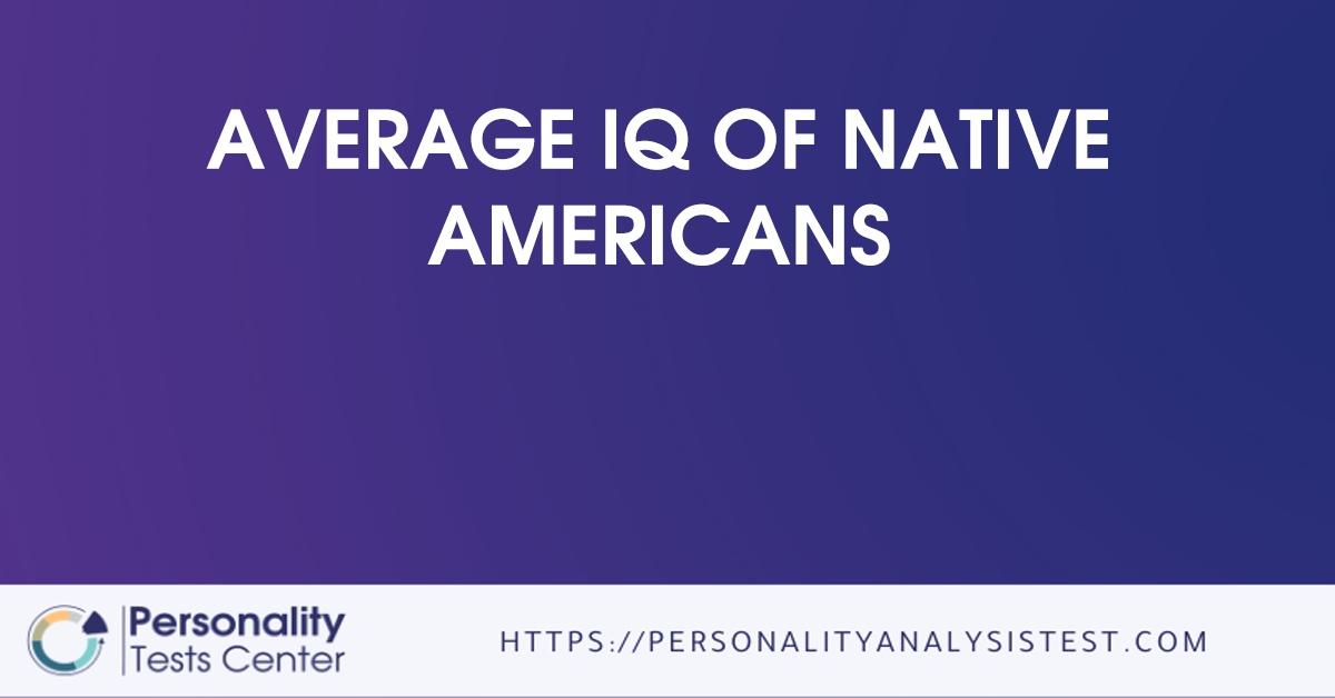 average iq of native americans