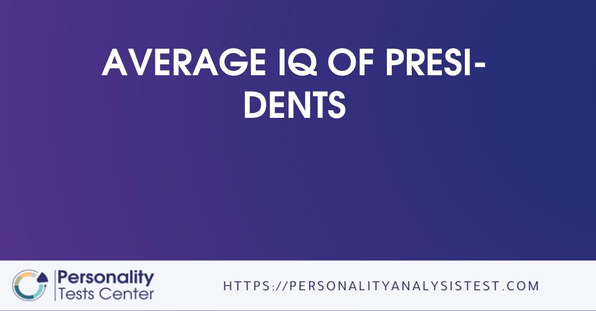 average iq of presidents