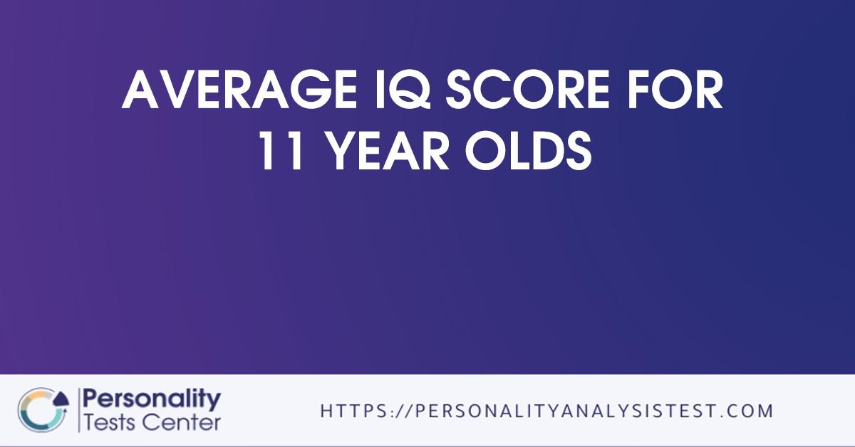 average iq score for 11 year olds