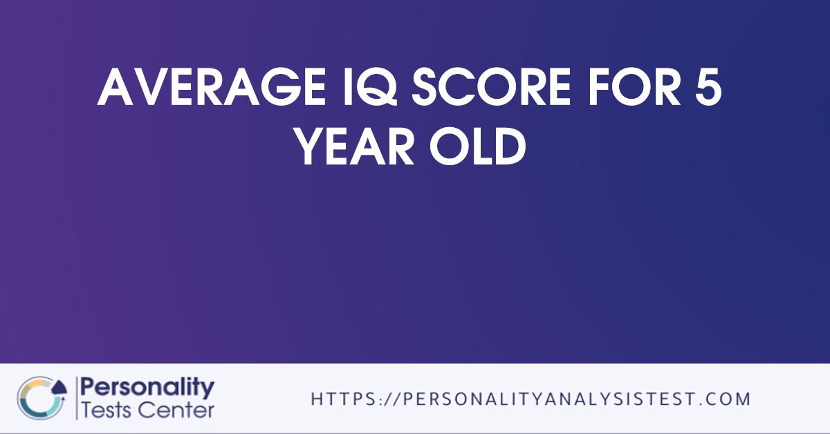 average iq score for 5 year old