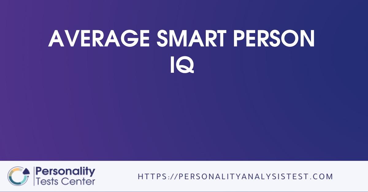 average smart person iq
