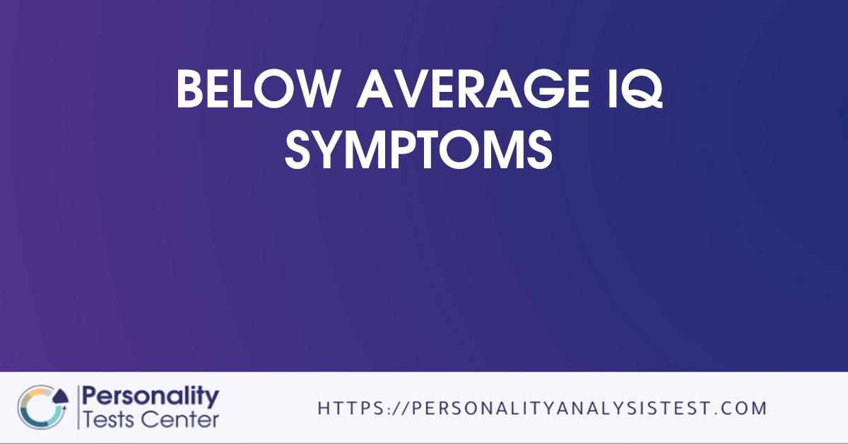 below average iq symptoms
