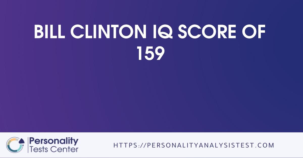 bill clinton iq score of 159