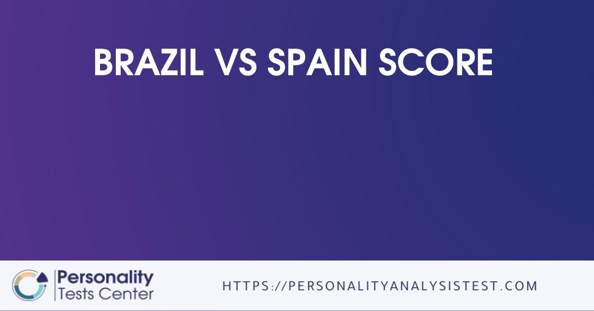 brazil vs spain score
