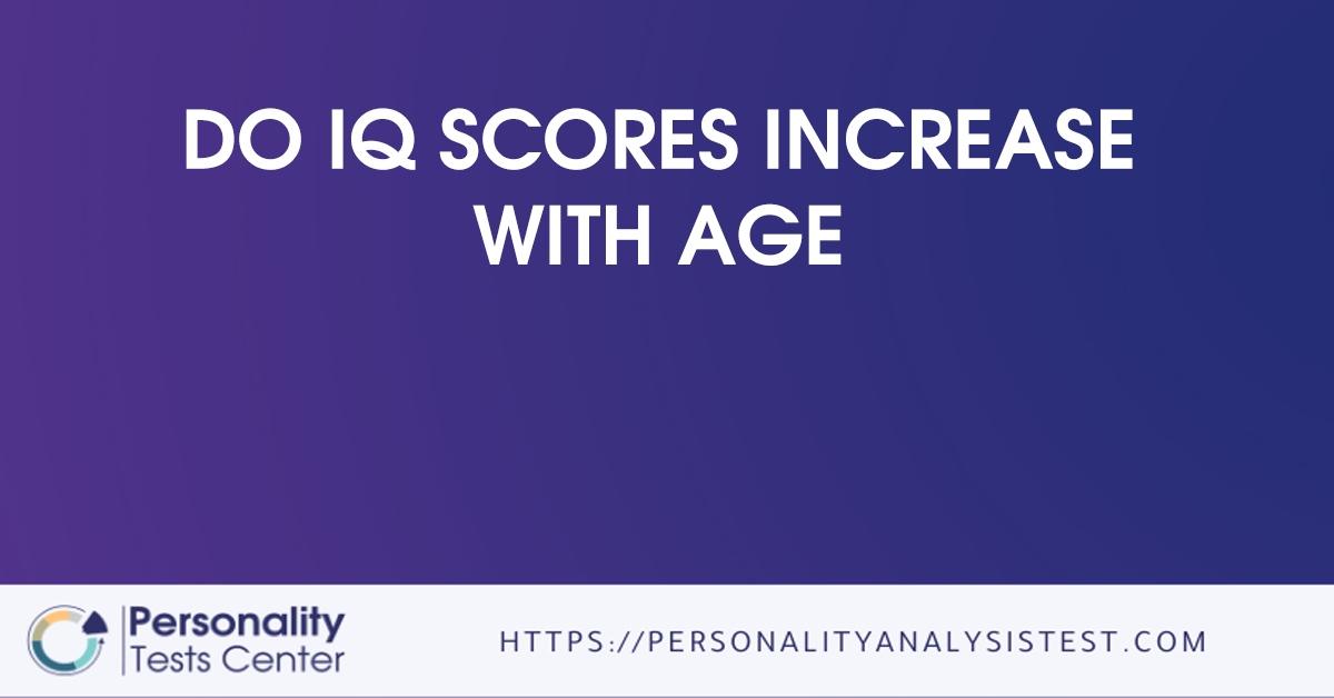 do iq scores increase with age