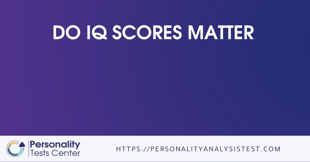 do iq scores matter