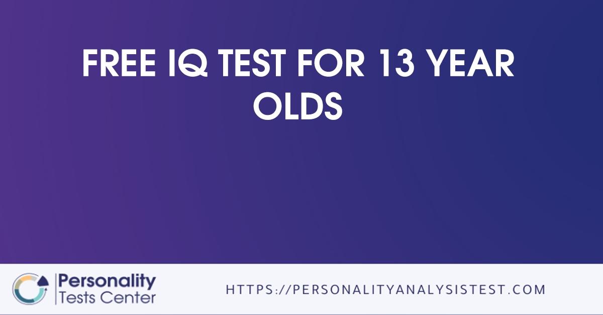 free iq test for 13 year olds