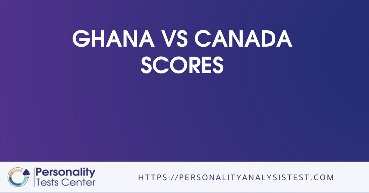 ghana vs canada scores