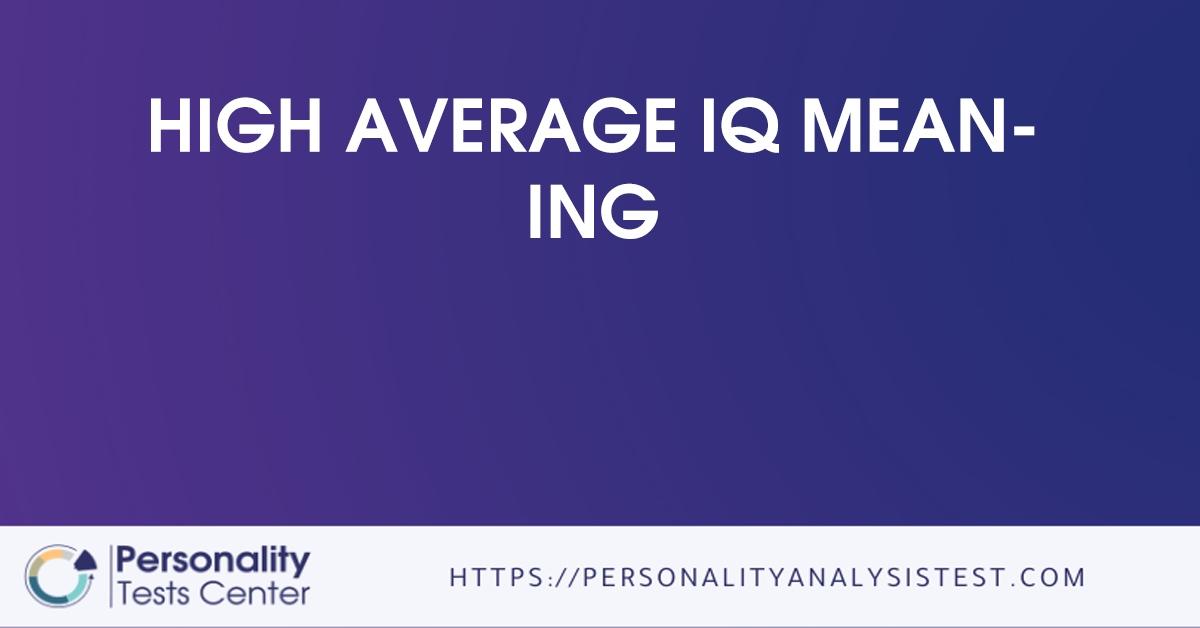 high average iq meaning