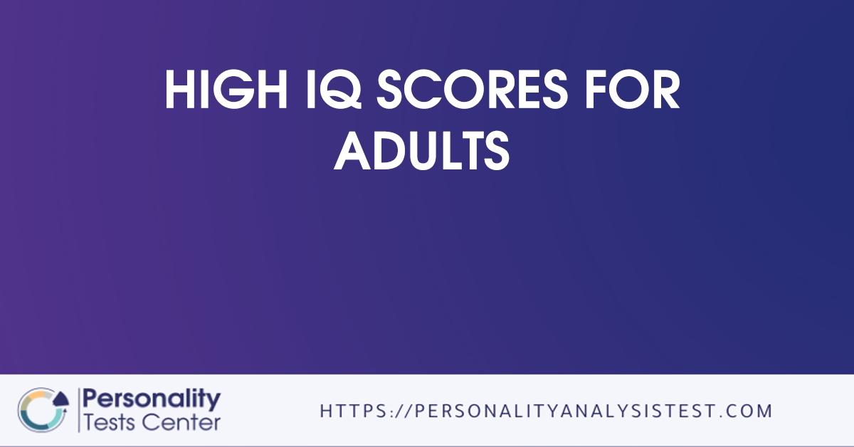 high iq scores for adults