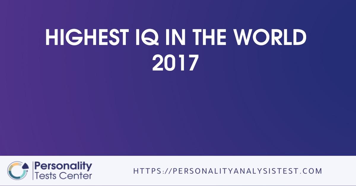 highest iq in the world 2017