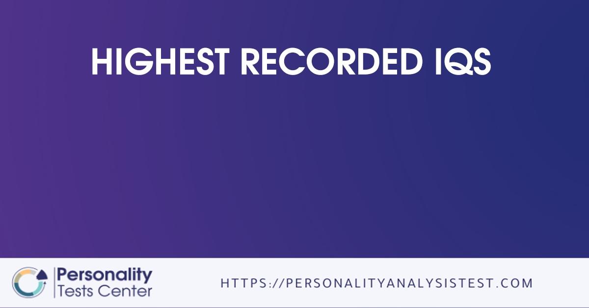 highest recorded iqs