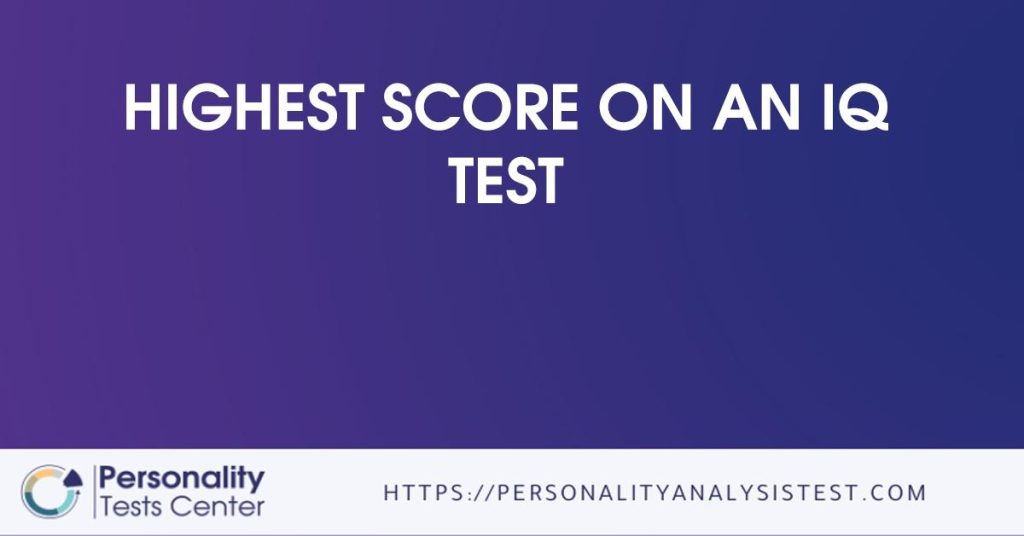 highest-score-on-an-iq-test-guide