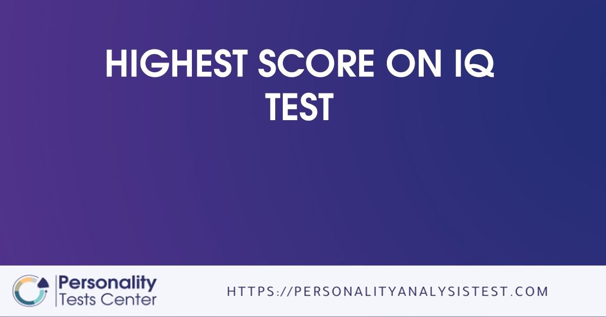 highest score on iq test