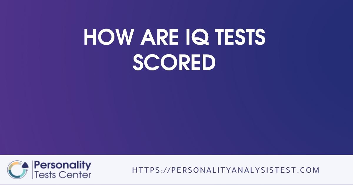 how are iq tests scored