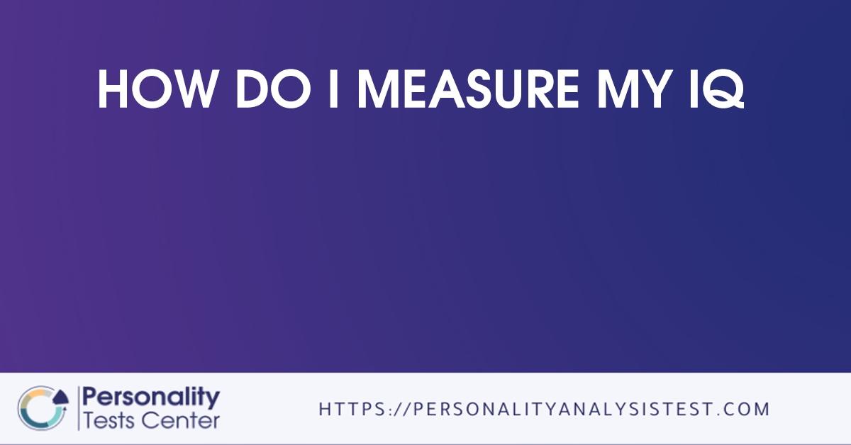 how do i measure my iq