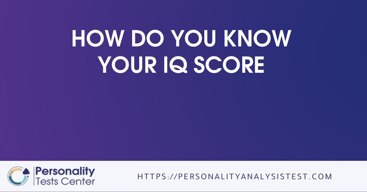 how do you know your iq score