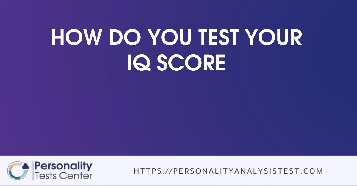 how do you test your iq score