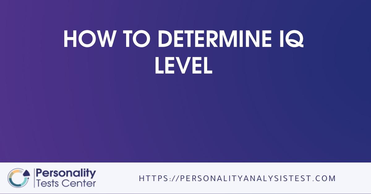 how to determine iq level