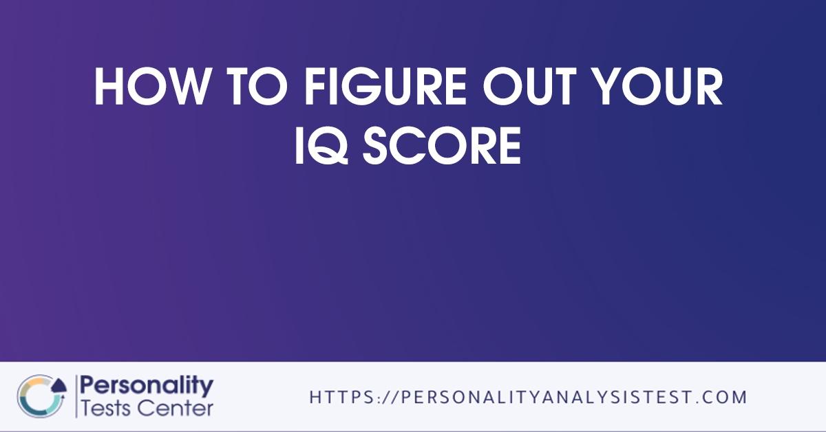 how to figure out your iq score