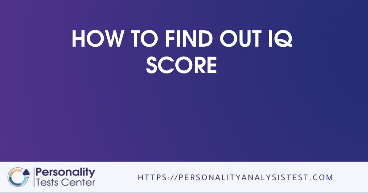 how to find out iq score