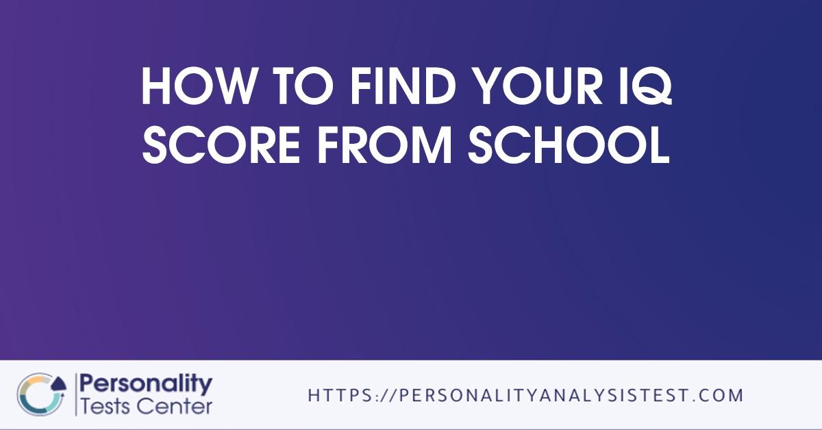how to find your iq score from school