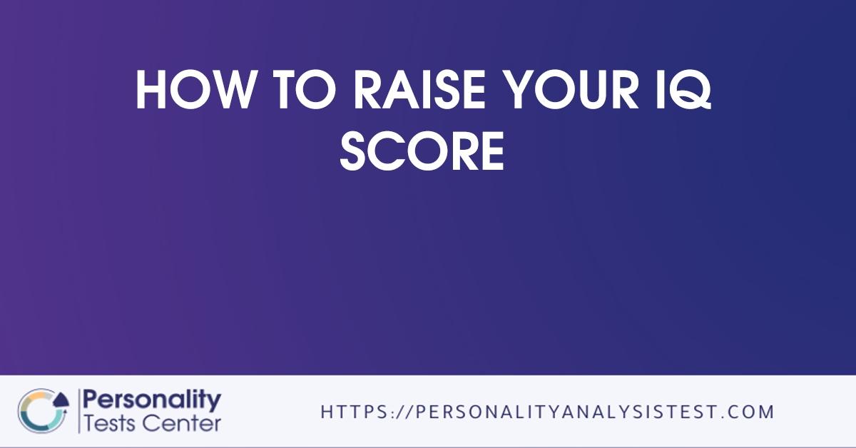 how to raise your iq score