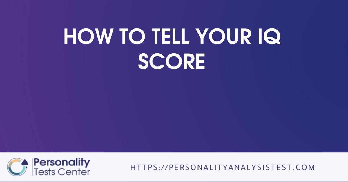 how to tell your iq score
